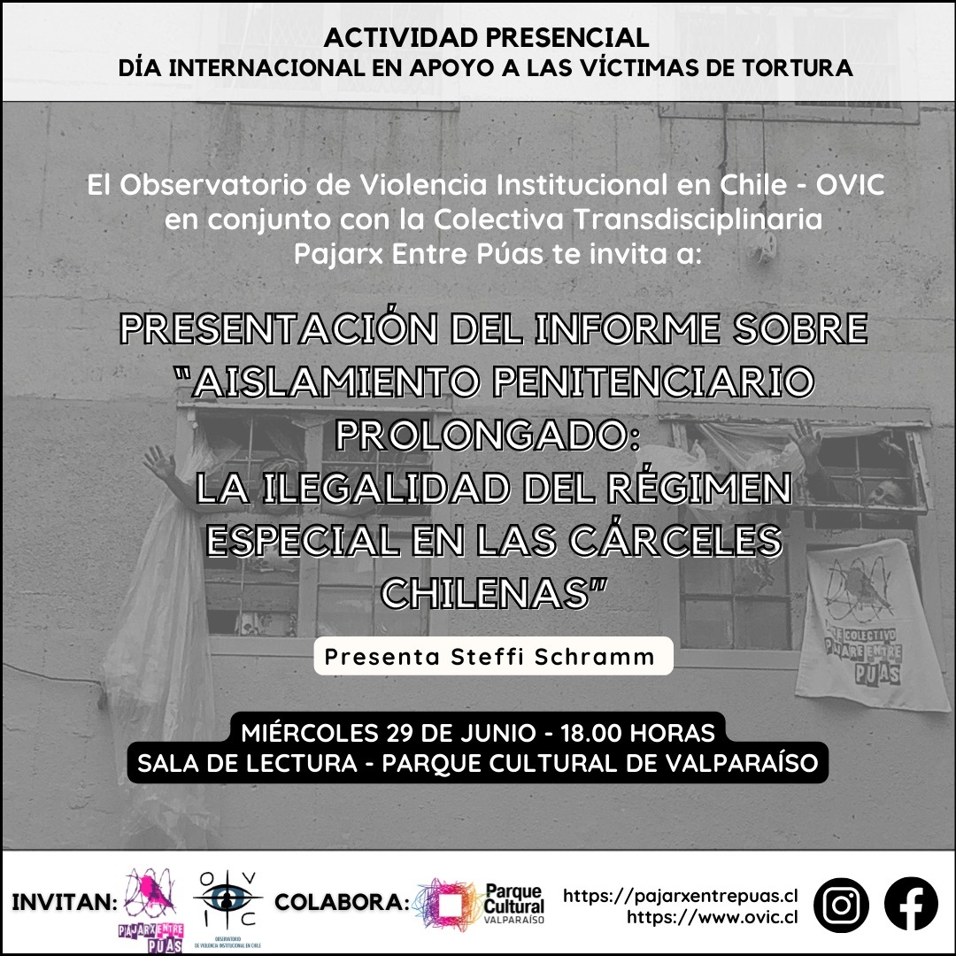 Presentación Informe sobre Aislamiento Prolongado: La Ilegalidad del Régimen Especial en las Cárceles Chilenas.